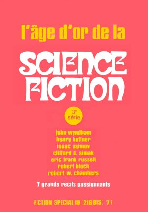 [Fiction spécial 19] • L'âge D'Or De La Science-Fiction